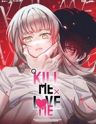 Kill Me Love Me