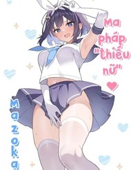 Ma Pháp "Thiếu Nữ" ♥ Mazoka đọc online