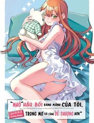 Nhỏ Hậu Bối Ranh Mãnh Của Tôi, Ngoài Đời Đã Dễ Thương Nhưng Trong Mơ Lại Càng Dễ Thương Hơn đọc online