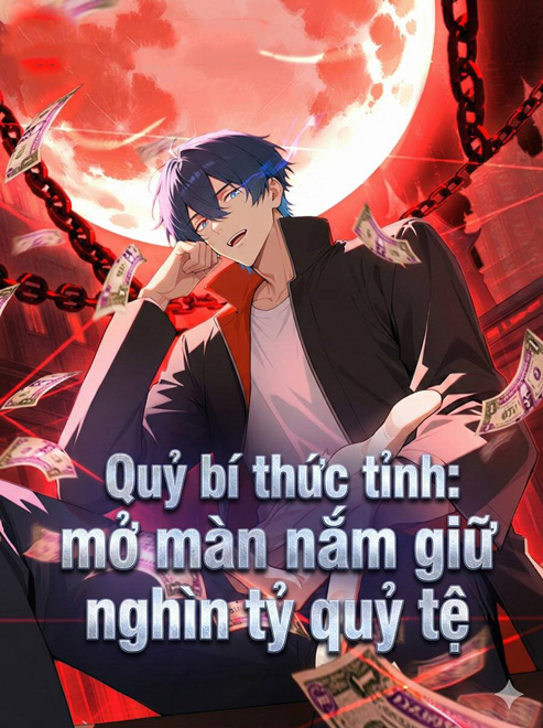 Quỷ Bí Thức Tỉnh: Mở Màn Nắm Giữ Nghìn Tỷ Quỷ Tệ