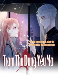 Trạm Thu Dung Yêu Ma đọc online